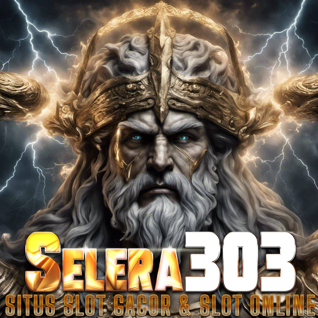 SELERA303: Situs Slot Gacor & Slot Online Terbaru 2024
